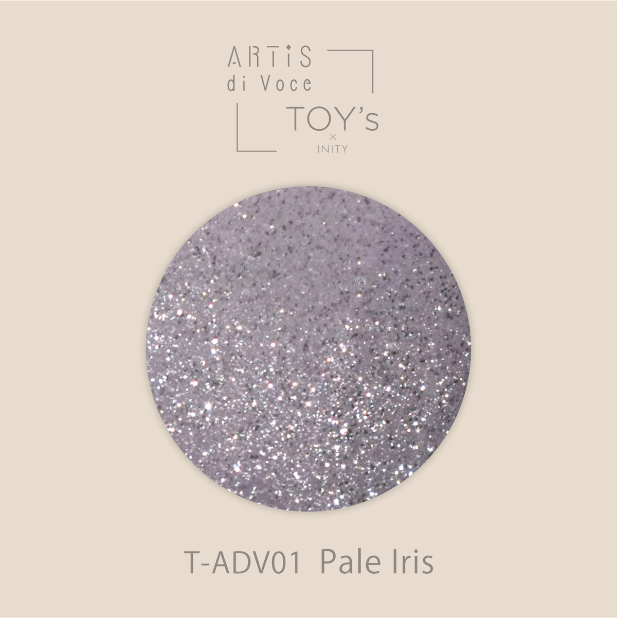 Toy’s x INITY アーティス ディ ヴォーチェxトイズマグ ペールアイリス T-ADV01